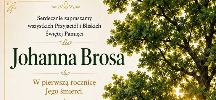 Pierwsza rocznica śmierci Johanna Brosa